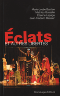 Eclats et autres libertés